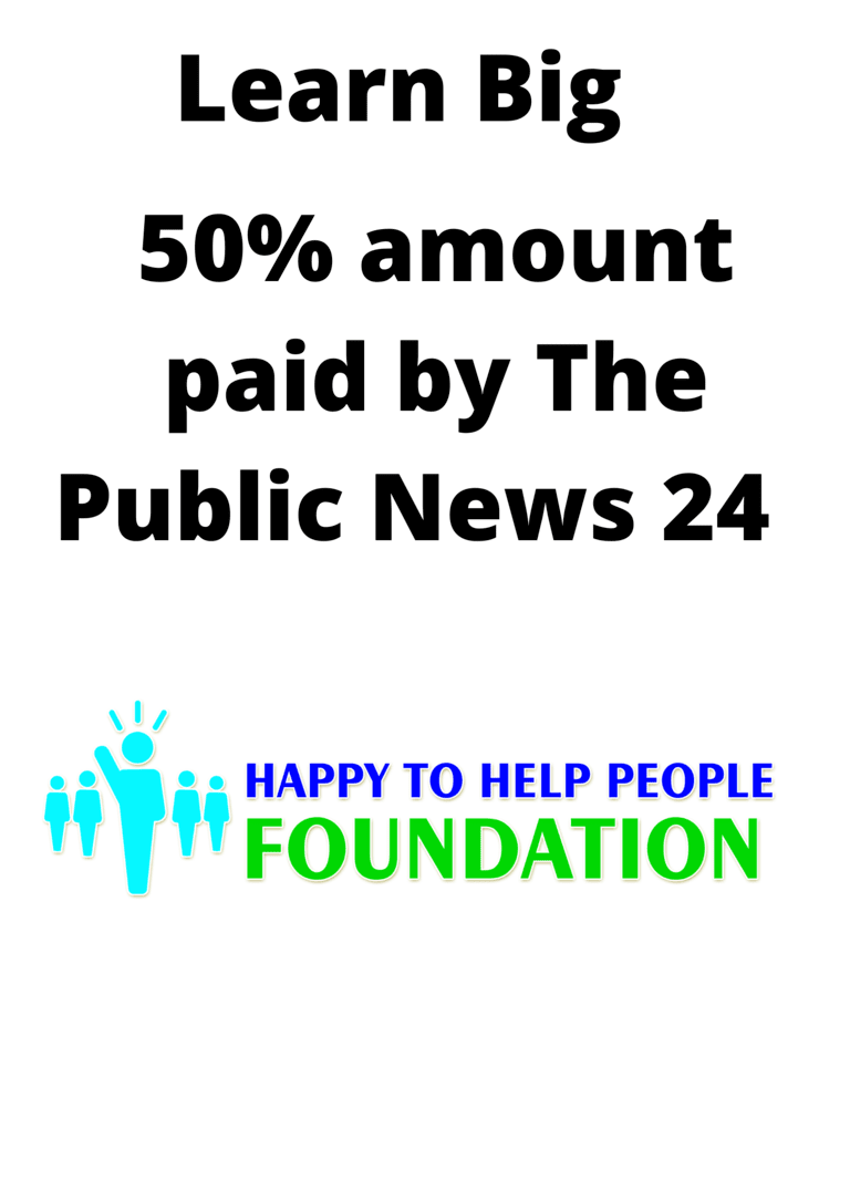 50 % Amount  paid by Happy to help People foundation & Public Press Journal image
